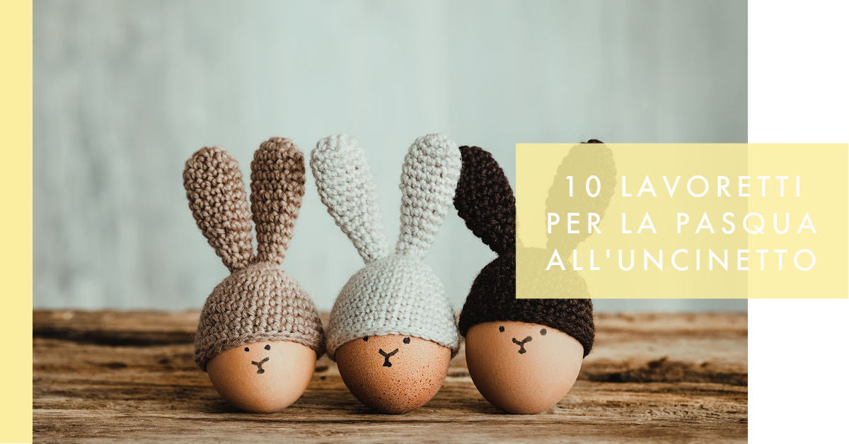 lavoretti per la pasqua uncinetto