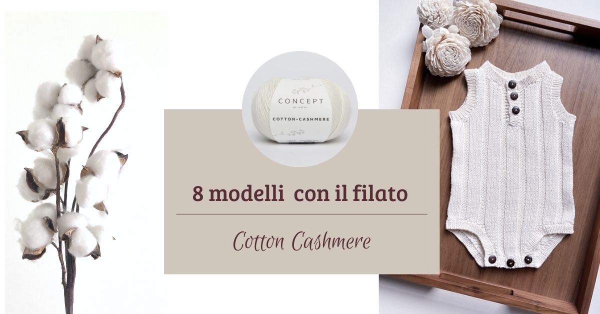 8 modelli ai ferri con il filato Cotton cashmere