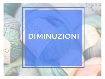 COME DIMINUIRE NEL LAVORO A MAGLIA