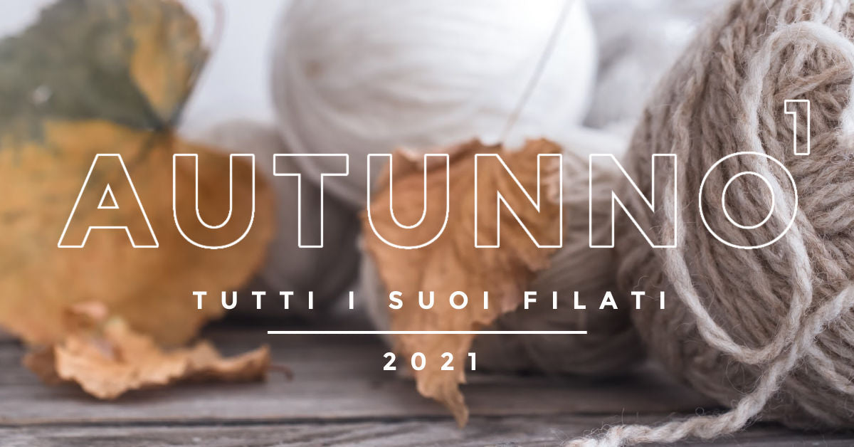 Filati per l'autunno 2021