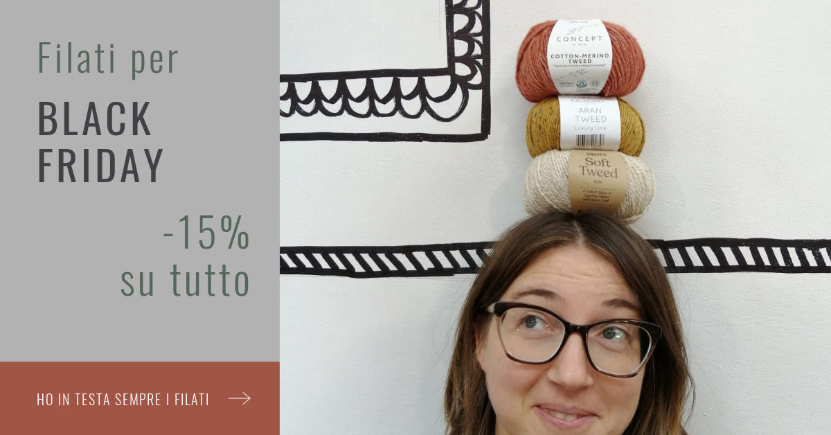 Filati per il black friday 2021