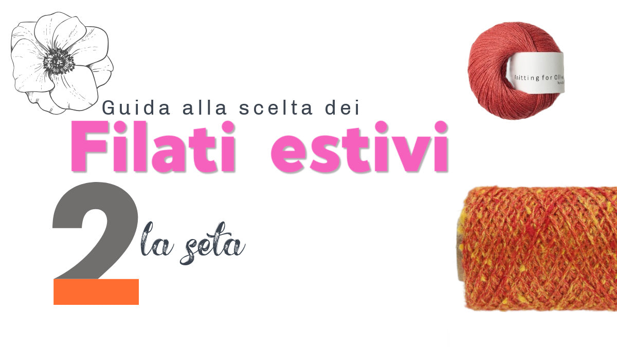 Quali sono i filati per l'estate? 2 parte