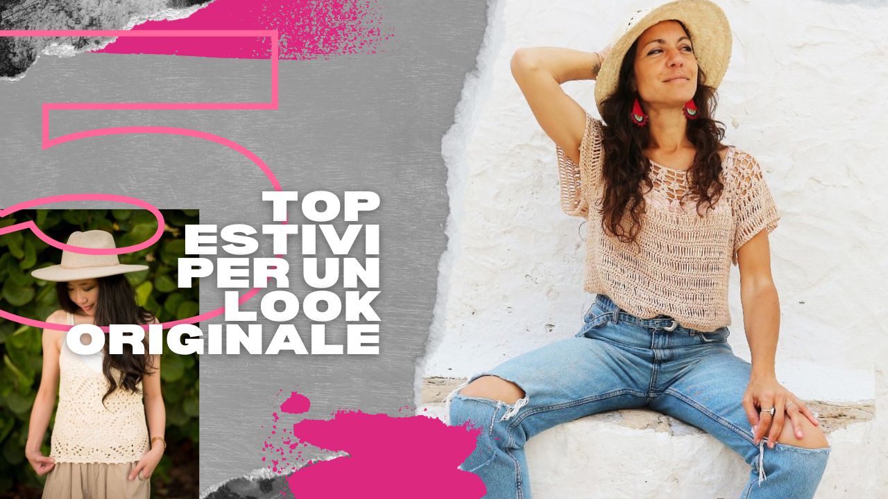 5 top all'uncinetto per l'estate 2024