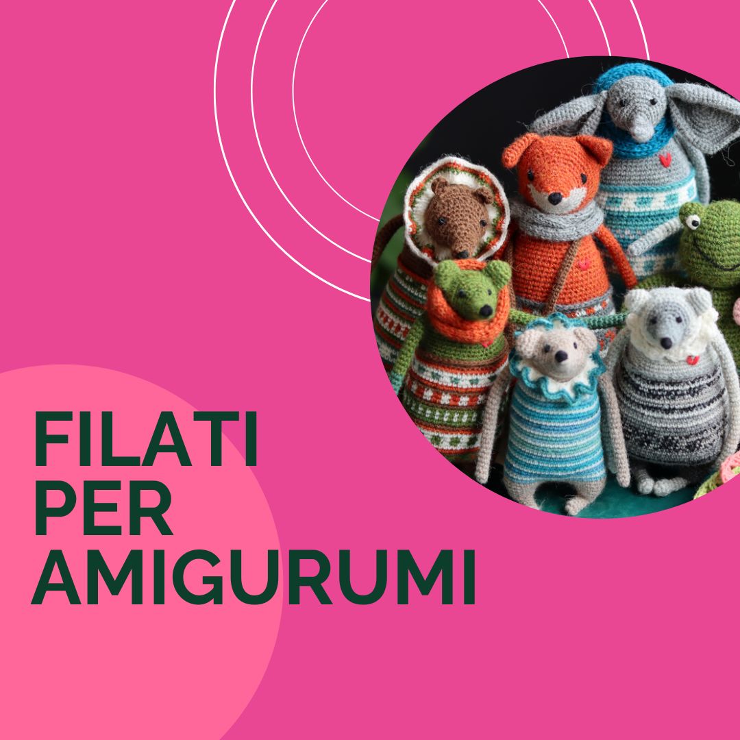 FILATI PER AMIGURUMI