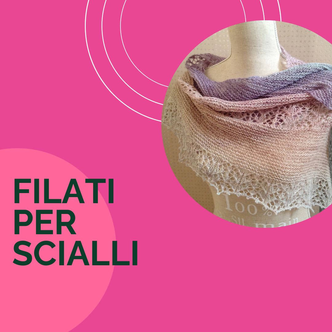 FILATI PER SCIALLI