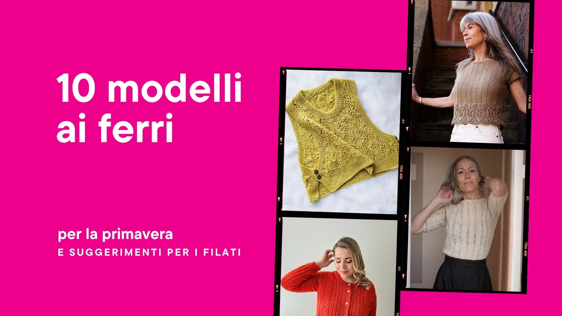 10 Modelli a Maglia Perfetti per Aprile (e per le Mezzestagioni!)
