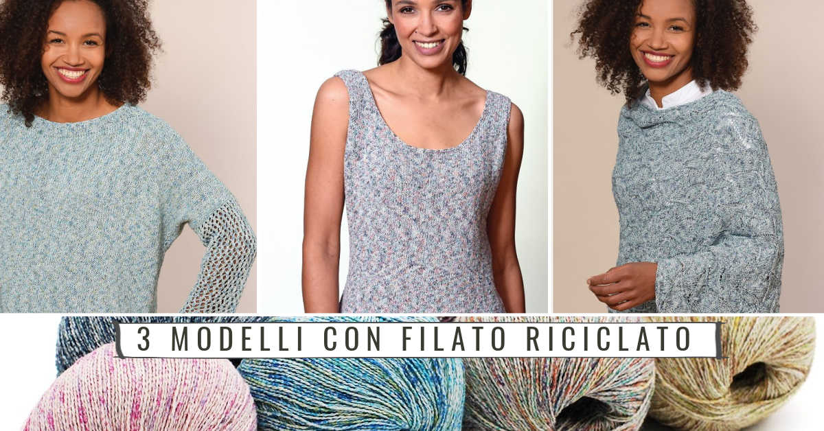 Modelli con filato riciclato