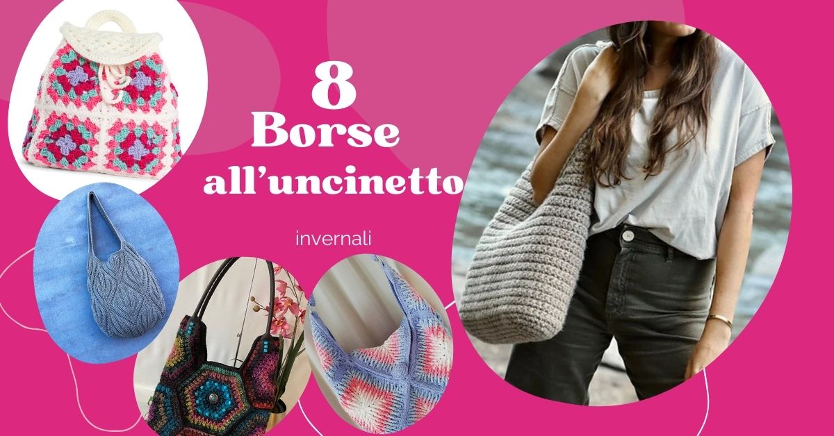 8 modelli di borse all'uncinetto invernali
