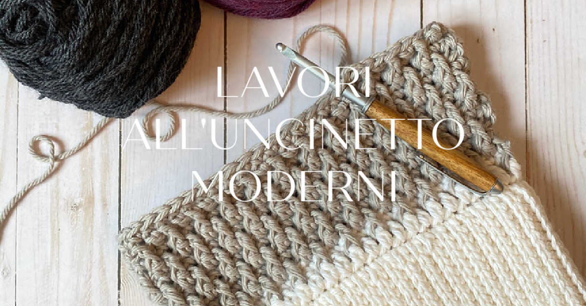 Lavori moderni all'uncinetto