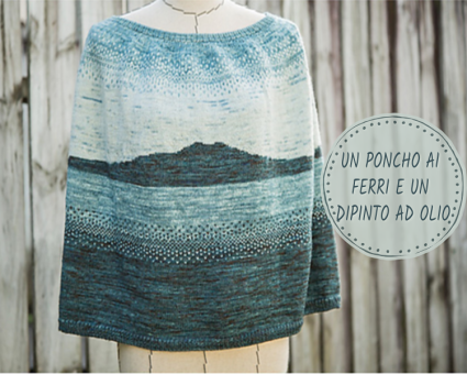 Un Poncho ai ferri e un Dipinto ad olio