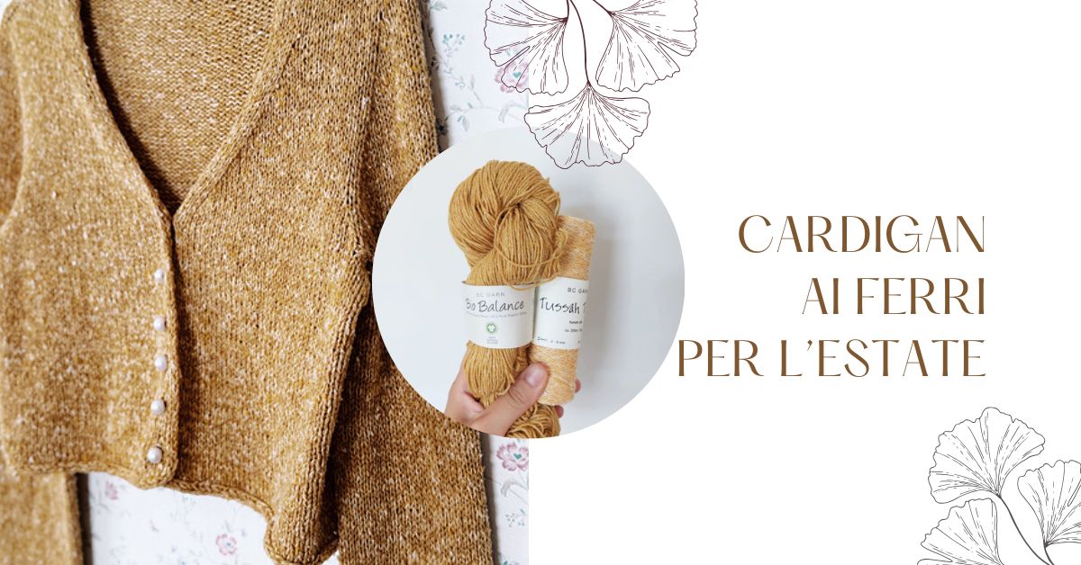"Cardigan ai Ferri per l'Estate: il Modello Perfetto in Cotone, Seta e Mohair"