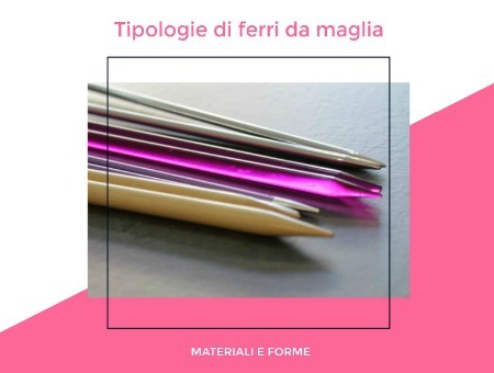 Tipologie di ferri da maglia